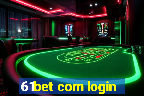 61bet com login